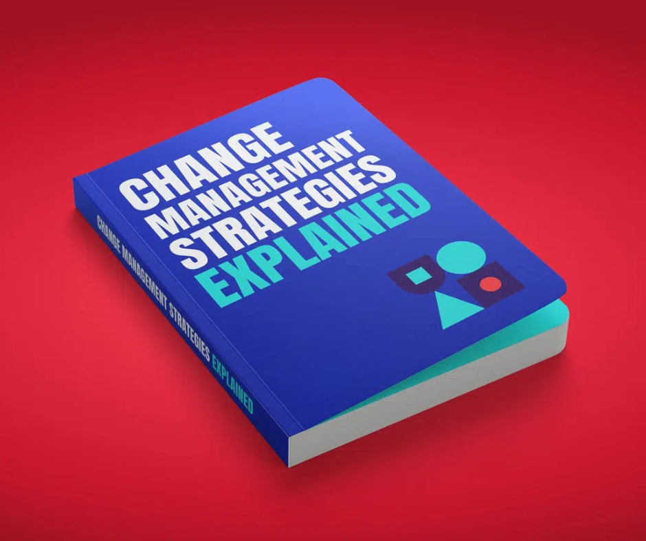 Change Management Strategies Explained