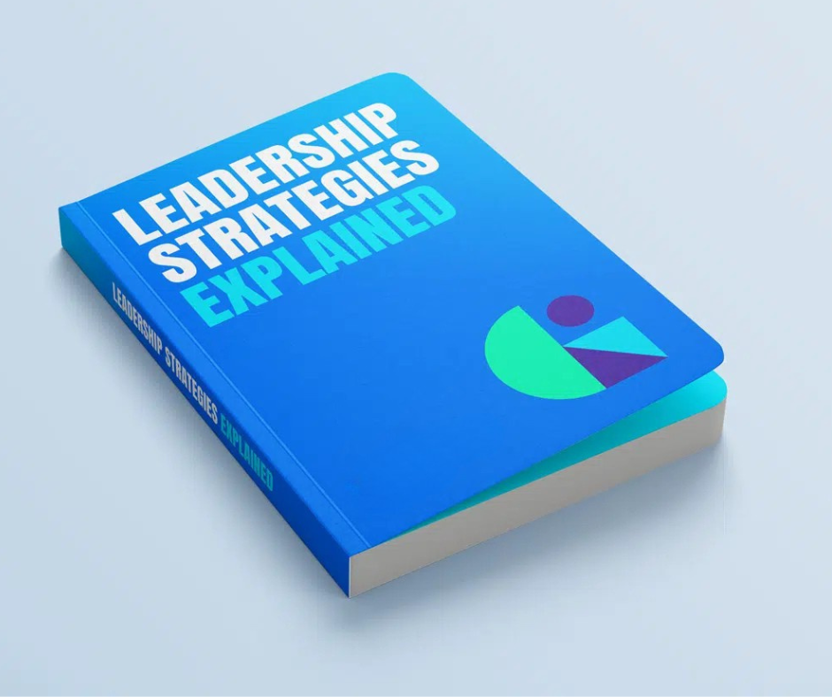 Leadership Strategies Explained
