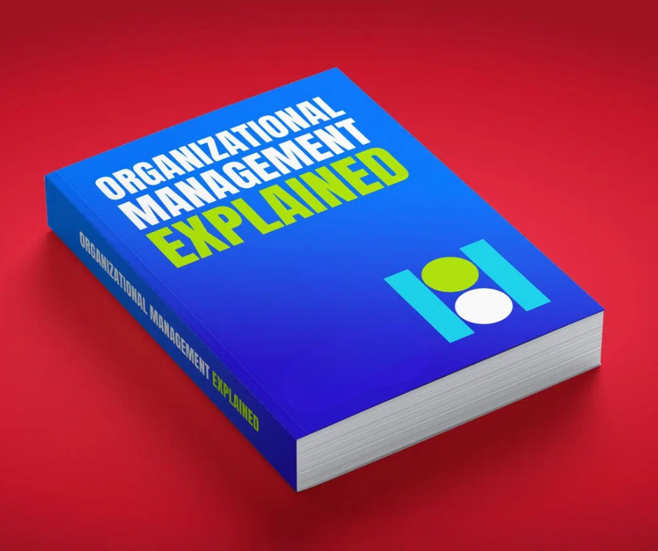 Organizational Management Explained