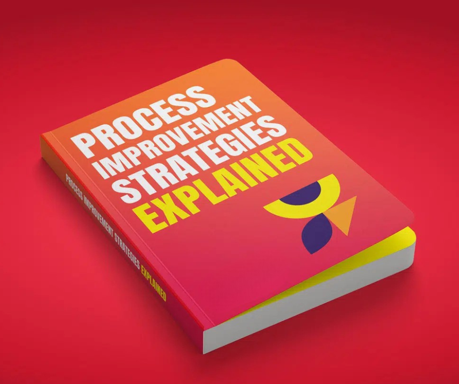 Process Improvement Strategies Explained