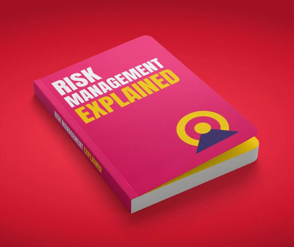 Risk Management Explained