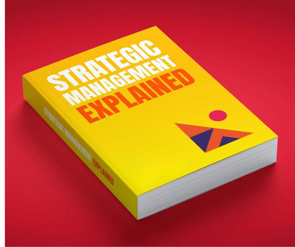 Strategic Management Explained